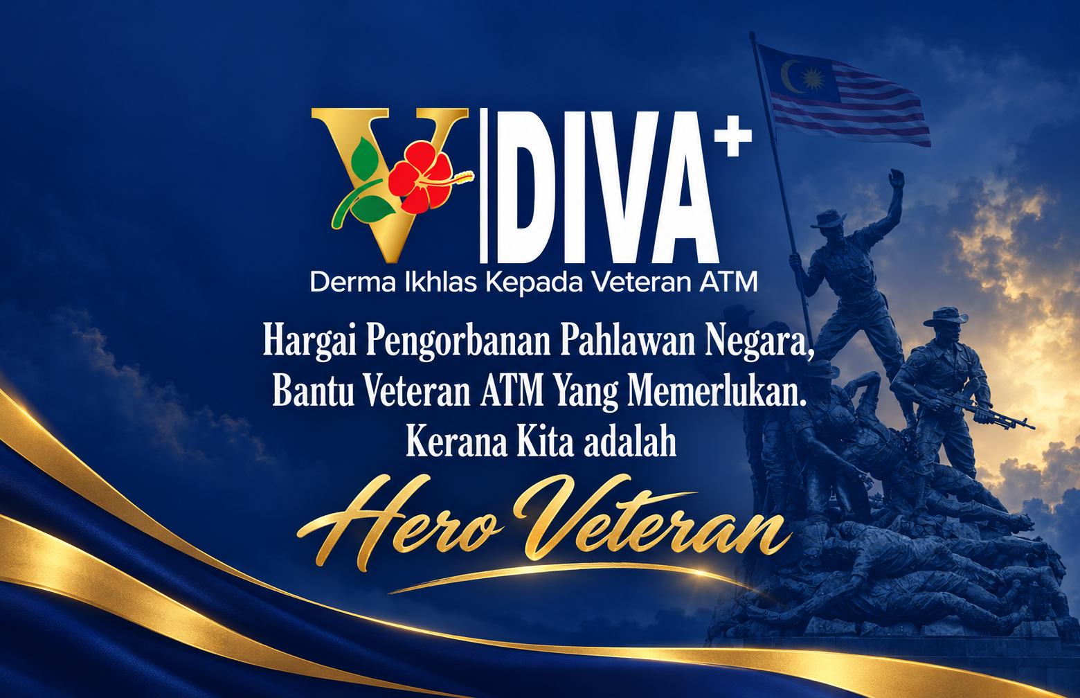 Poster DIVA+: Derma Ikhlas Kepada Veteran ATM. Hargai pengorbanan pahlawan negara dan bantu Veteran ATM yang memerlukan.